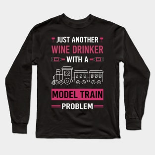 Wine Drinker Model Train Trains Railroad Railway Long Sleeve T-Shirt